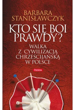 Kto się boi prawdy?