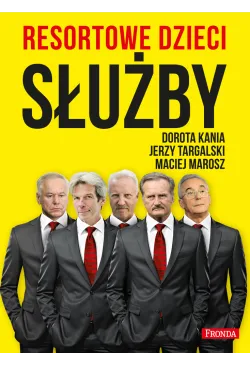 Resortowe dzieci. Służby