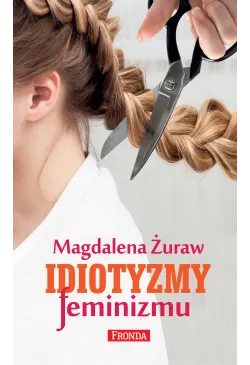 Idiotyzmy feminizmu