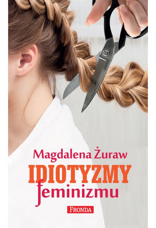 Idiotyzmy feminizmu