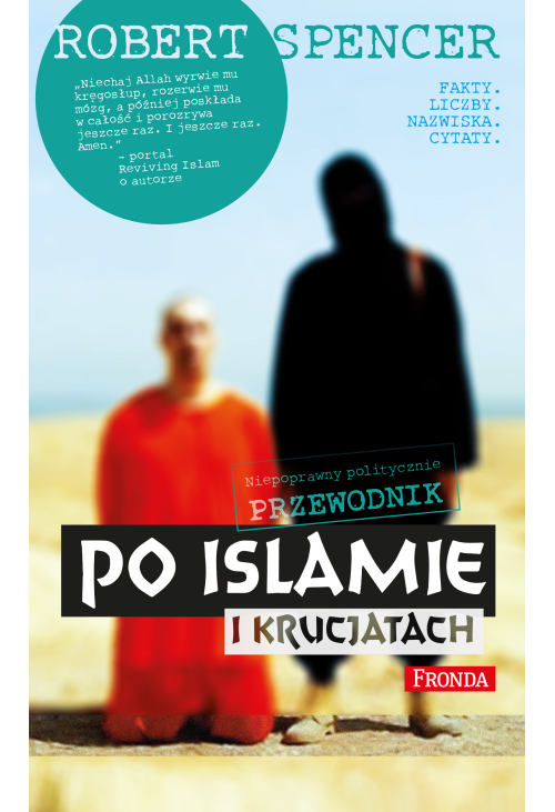Niepoprawny politycznie przewodnik po islamie i krucjatach
