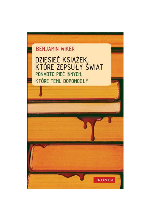Dziesięć książek, które zepsuły świat