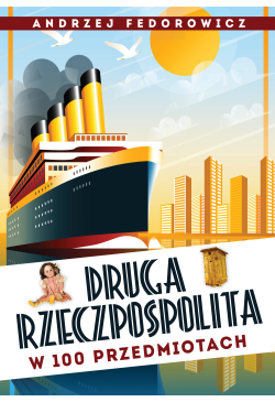 Druga Rzeczpospolita w 100...