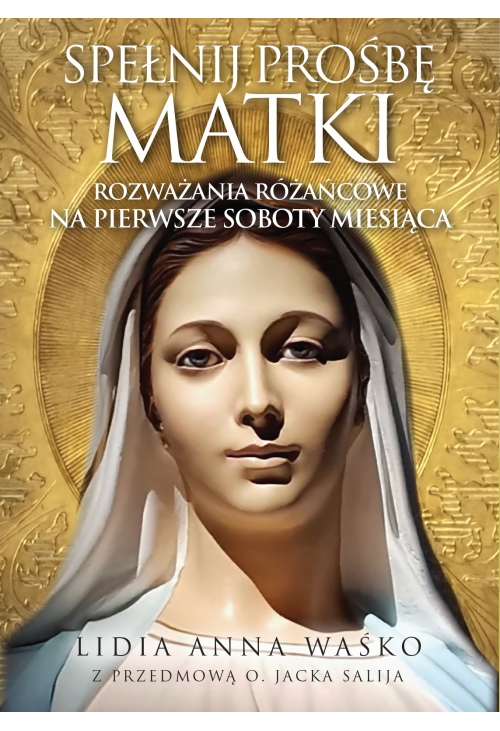 Spełnij prośbę Matki