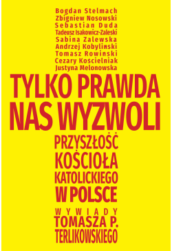Tylko prawda nas wyzwoli