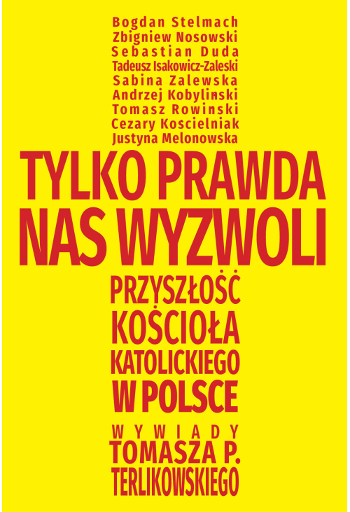 Tylko prawda nas wyzwoli