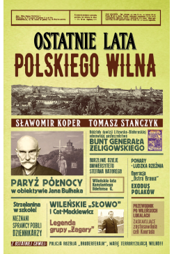 Ostatnie lata polskiego Wilna