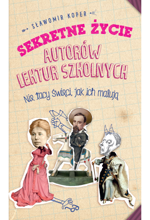 Sekretne życie autorów lektur szkolnych