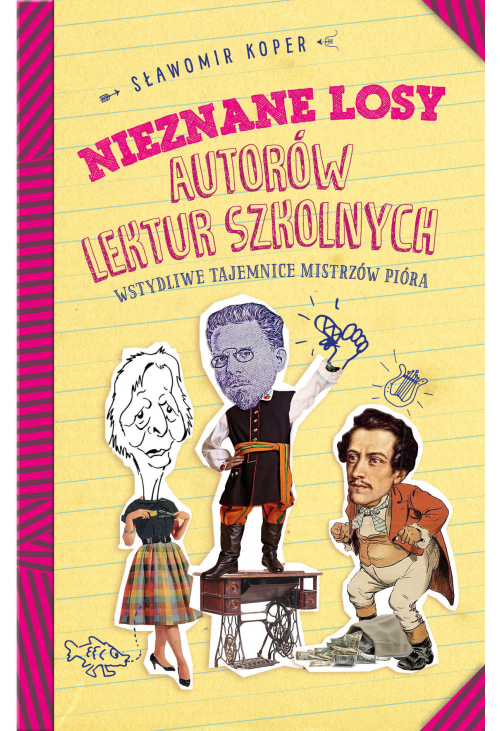 Nieznane losy autorów lektur szkolnych