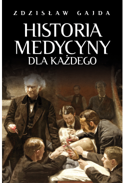 Historia medycyny dla każdego