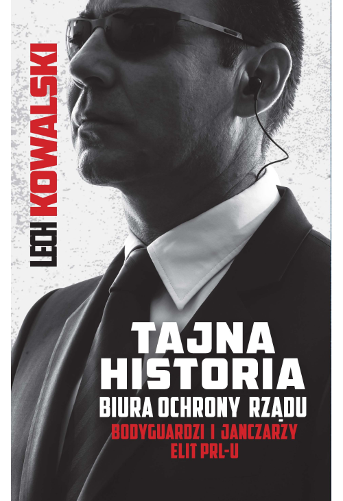 Tajna historia Biura Ochrony Rządu