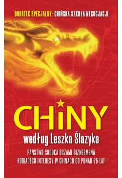 Chiny według Leszka Ślazyka