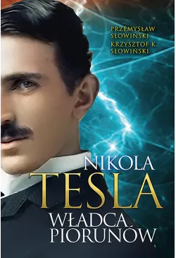 Tesla. Władca piorunów