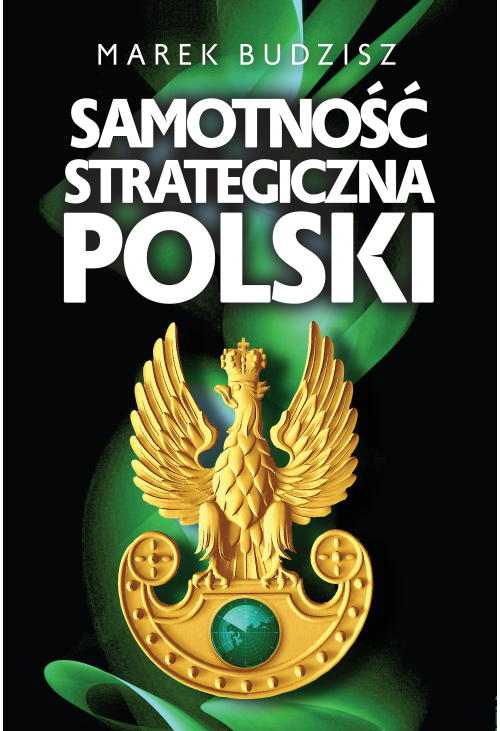 Samotność strategiczna Polski
