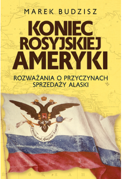 Koniec rosyjskiej Ameryki