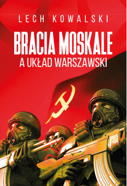 Bracia Moskale a Układ...