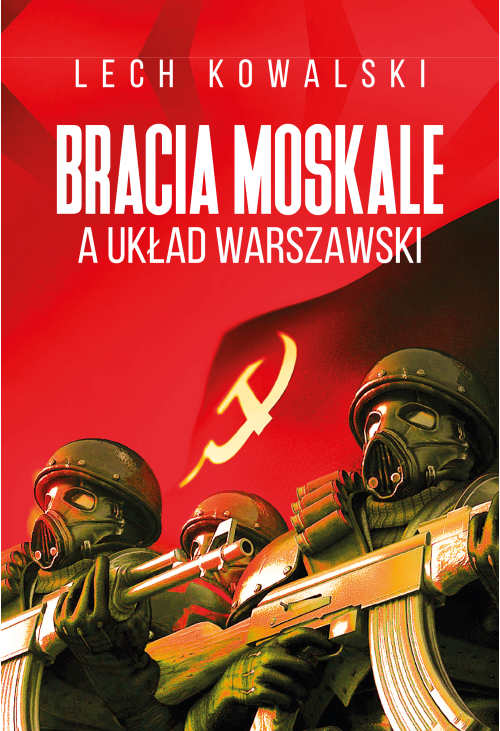 Bracia Moskale a Układ Warszawski