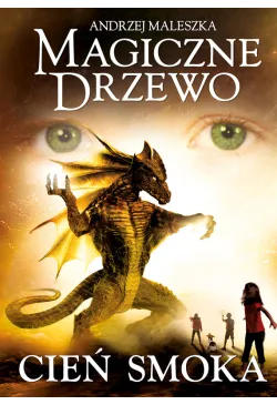 Magiczne Drzewo. Cień smoka