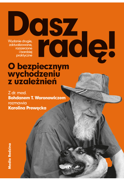 Dasz radę. O bezpiecznym wychodzeniu z uzależnień