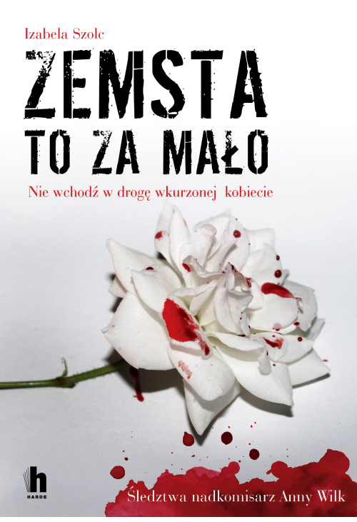 Zemsta to za mało