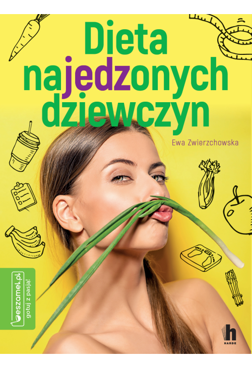 Dieta najedzonych dziewczyn