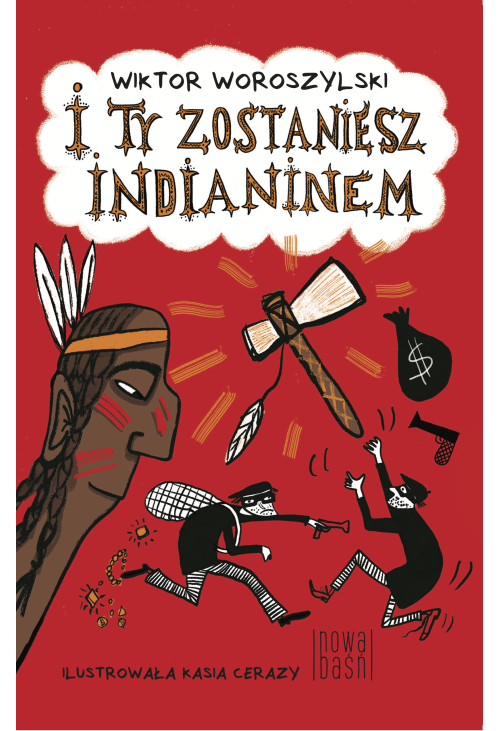 I ty zostaniesz Indianinem