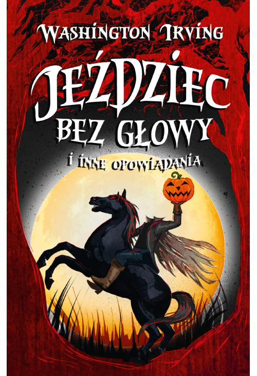 Jeździec bez głowy i inne opowiadania