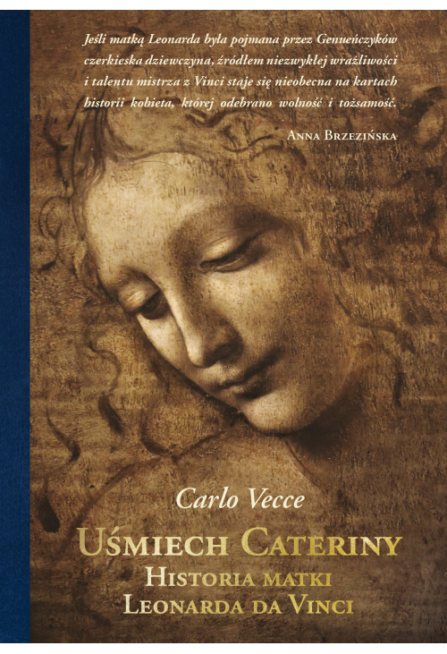 Uśmiech Cateriny. Historia matki Leonarda da Vinci