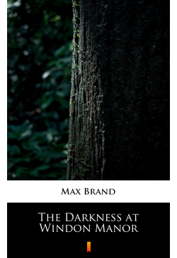 The Darkness at Windon Manor