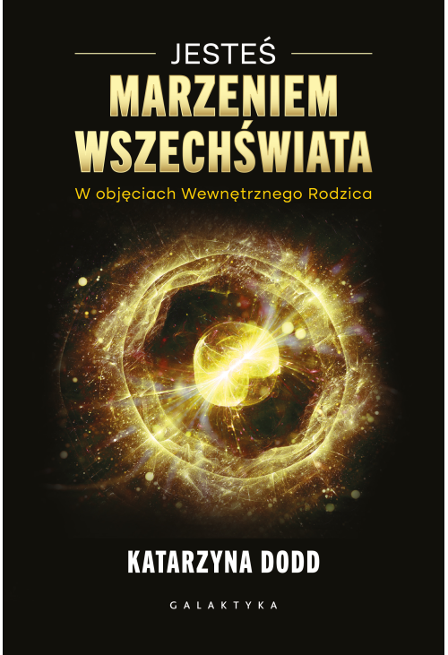Jesteś Marzeniem Wszechświata