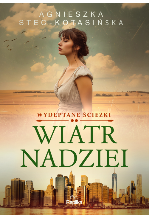 Wiatr nadziei. Wydeptane ścieżki tom 2