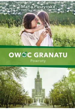 Owoc granatu. Powroty