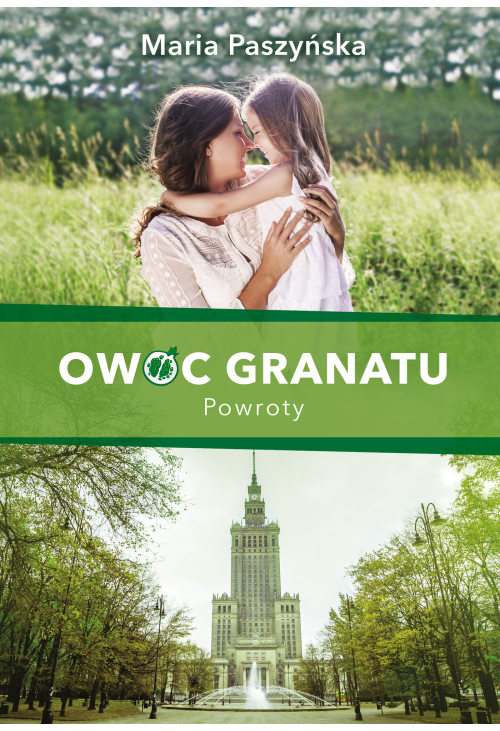 Owoc granatu. Powroty
