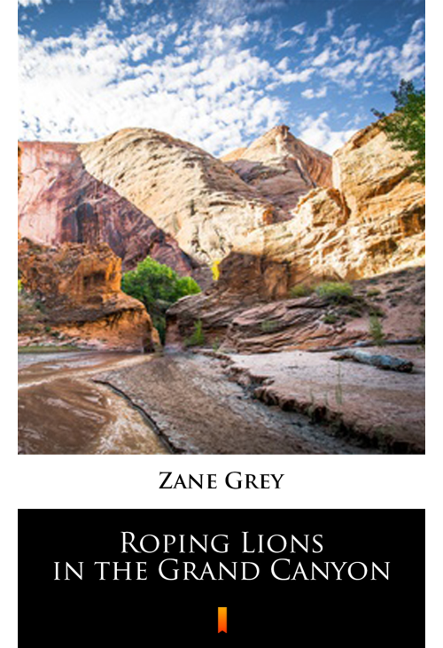 Roping Lions in the Grand Canyon