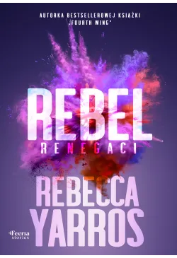 Rebel. Renegaci Tom 3