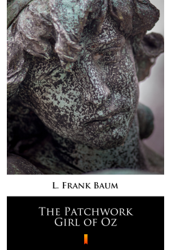 The Patchwork Girl of Oz
