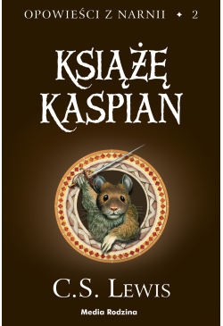 Opowieści z Narnii. Tom 2....