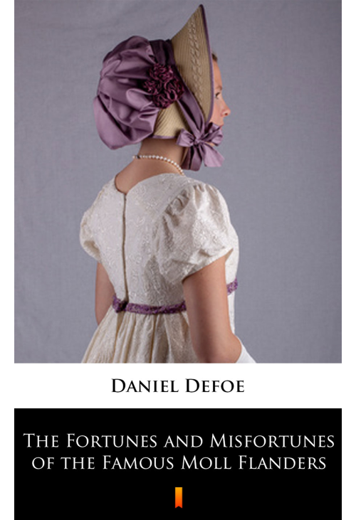 The Fortunes and Misfortunes of the Famous Moll Flanders