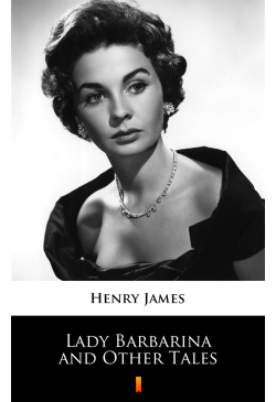 Lady Barbarina and Other Tales