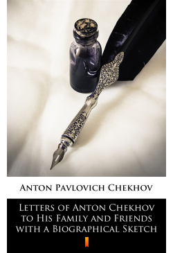 Letters of Anton Chekhov to...