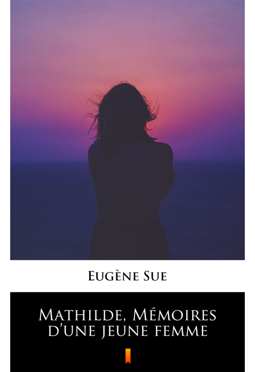 Mathilde, Mémoires d’une jeune femme