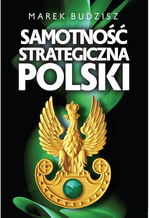 Samotność strategiczna Polski