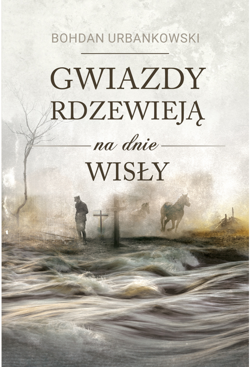 Gwiazdy rdzewieją na dnie Wisły