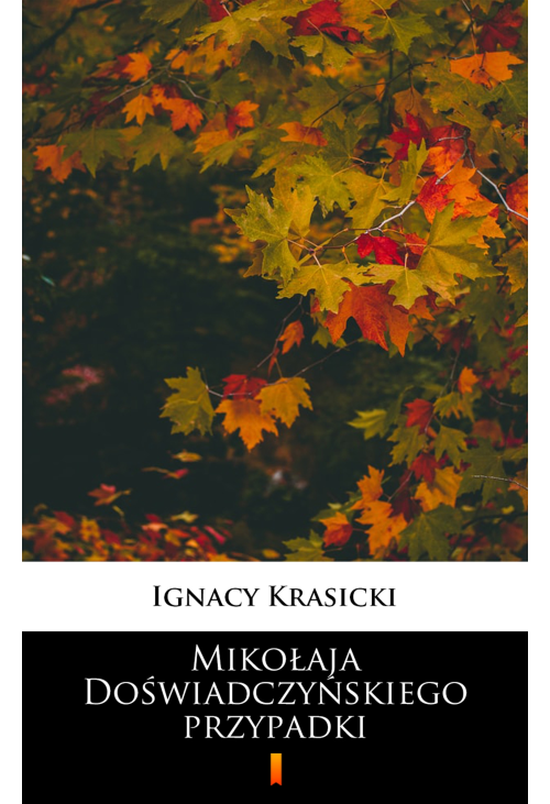 Mikołaja Doświadczyńskiego przypadki