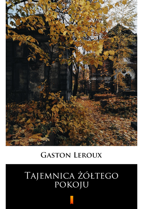 Tajemnica żółtego pokoju