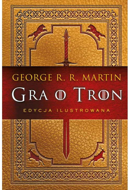 Gra o tron (edycja ilustrowana)
