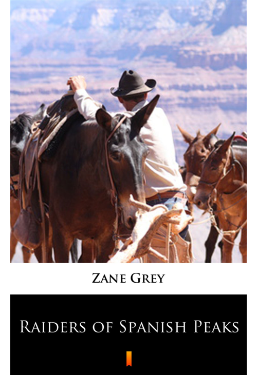 Raiders of Spanish Peaks