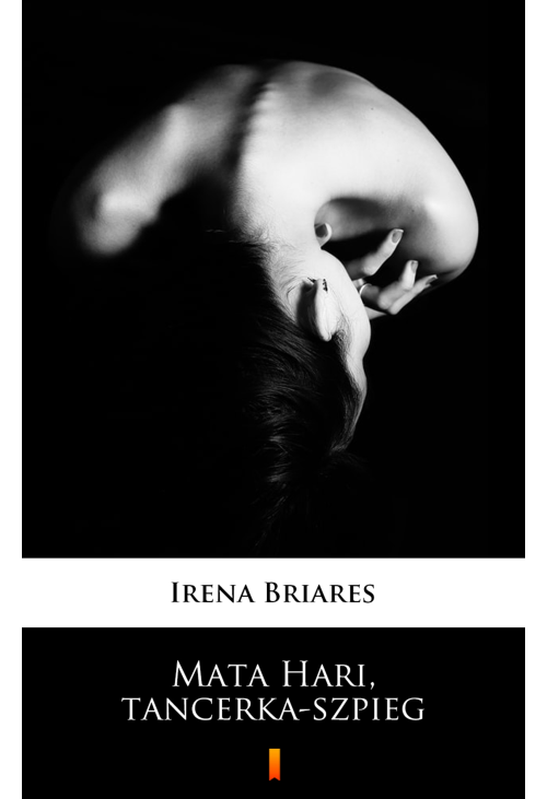 Mata Hari, tancerka-szpieg
