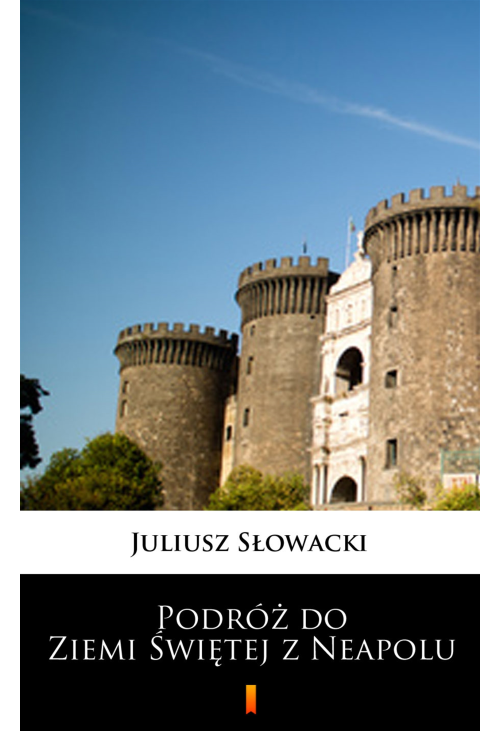 Podróż do Ziemi Świętej z Neapolu