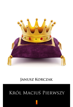 Król Maciuś Pierwszy